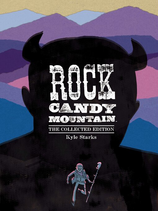 Title details for Rock Candy Mountain (2017) by Kyle Starks - Available